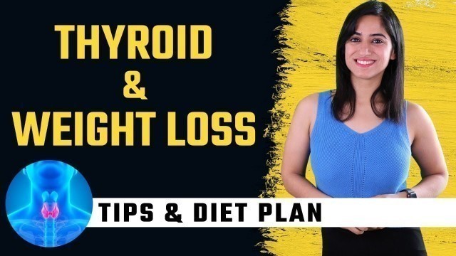 'Diet Plan for Weight Loss in Thyroid | By GunjanShouts'