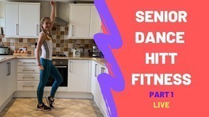 'Senior Dance HITT Fitness Part 1'