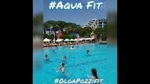 '#OlgaPozzifit #Turkey # PapillonAyscha #aquafitness'