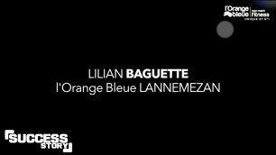 'Success story #36 - Lilian Baguette'