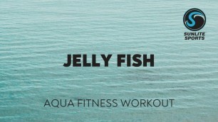 'Jelly Fish Aqua Fitness Workout'