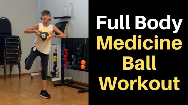 '10 Minute Medicine Ball Full Body Workout - Senior Strength Training'