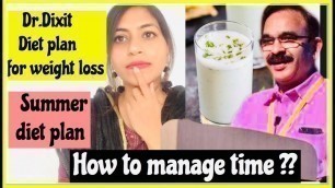 'Dr.Dixit diet plan for weight loss | Summer diet plan 2019 | How to manage time | Azra Khan Fitness'