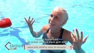 'Sănătate cu stil  - Aqua gym, sportul ideal în vacanță'