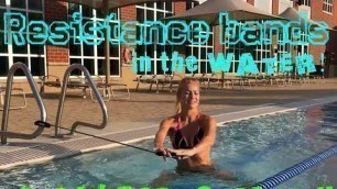 'Total Body Strength Workout with resistance bands. Aqua Fitness in the Water'