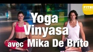 'Fitness Master Class - Yoga vinyasa avec Mika De Brito'