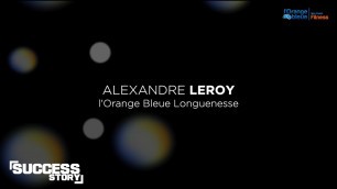 'Success story #25 - Alexandre Leroy'