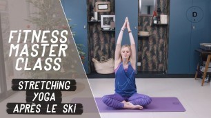 'Stretching après le ski (20 min) - Fitness Master Class'