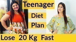 'Teenagers Weight Loss Diet Plan | Teenage Diet Plan To Lose Weight Fast In Hindi | Dr.Shikha Singh'