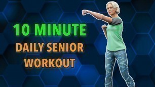 '10-MINUTE DAILY SENIOR WORKOUT ROUTINE (OVER 60S)'