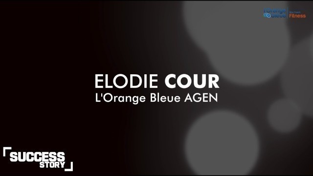 'Success story #2 - Elodie Cour'