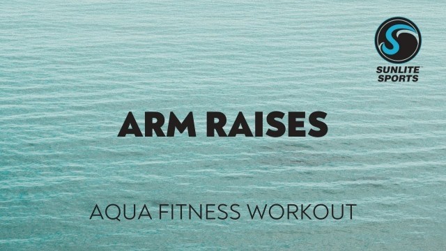 'Arm Raises Aqua Fitness Workout'