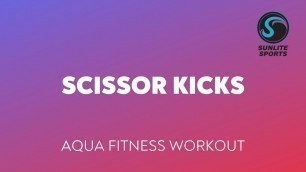 'Scissor Kicks Aqua Fitness Workout'