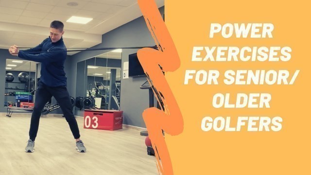 'Golf Fitness: Power Exercises for Senior/Older Golfers'