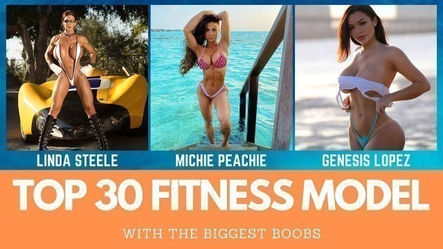 'Top 30 Fitness Model with the Biggest Boobs'