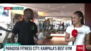 'Paradise Fitness City: Kampala\'s Best Gym| NBS BreakFast Meeting'