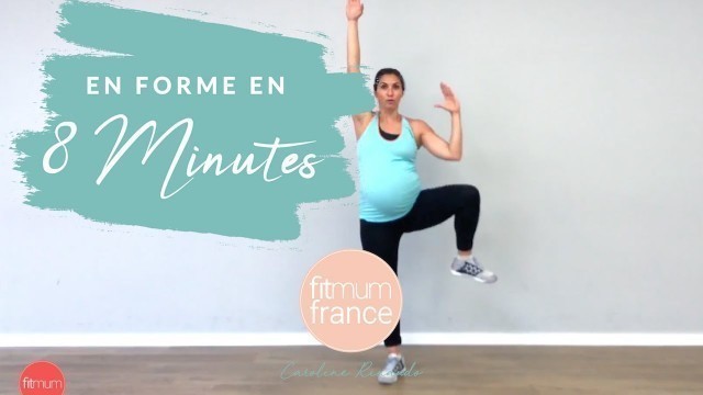 'SPORT PENDANT LA GROSSESSE ♥ En forme en moins de 8 minutes par FitMumFrance.fr (Full Training)'