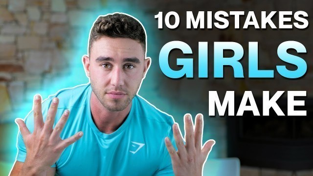 '10 Common Mistakes Girls Make In Fitness |  Zac Perna'