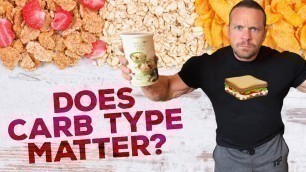 'Does Carbohydrate Type Matter? | Tiger Fitness'