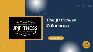 'The JP Fitness Difference'