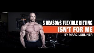 '5 Reasons Flexible Dieting Isn\'t For Me! | Tiger Fitness'