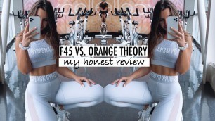 'BEST FITNESS CLASSES REVIEW | F45 vs. Orange Theory'