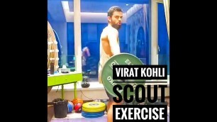 'Virat Kohli Workout routine|| Scout Exercise.||'