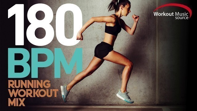 'Workout Music Source // 180 BPM Running Workout Mix Vol. 2'