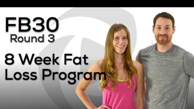 'Brand NEW 8 Week FB30 Now Available! 8 Week Program Q&A Session'