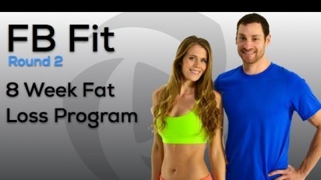 'Now Available! New FBFit Round 2 - 8 Week Fat Loss Program: Lose Weight, Build Lean Muscle, Tone Up'