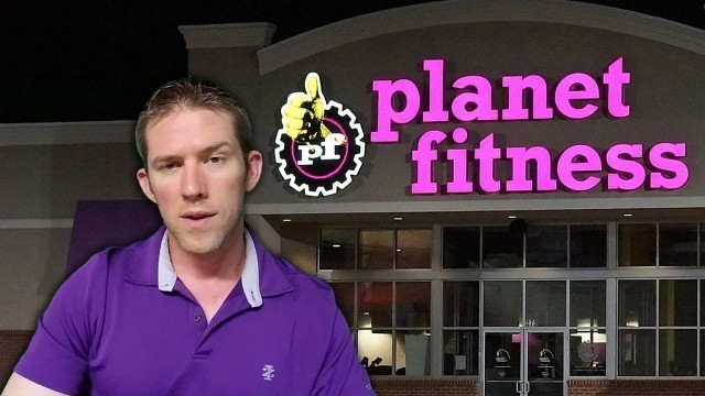 'The TRUTH about Planet Fitness'