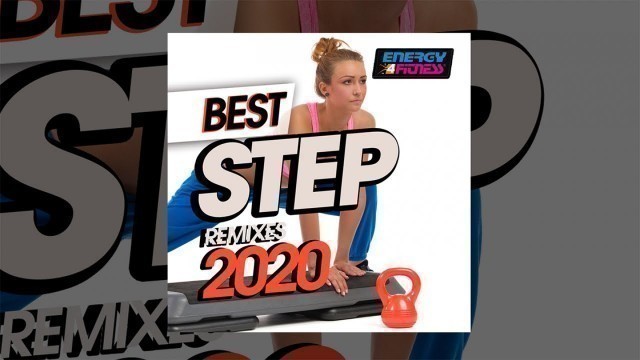 'E4F - Best Step Remixes 2020 - Fitness & Music 2020'