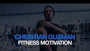 'Christian Guzman - Fitness Motivation 2015'