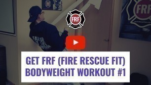 'GET Fire Rescue Fit Bodyweight #1 Workout Overview'