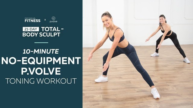 '10-Minute No-Equipment P.volve Toning Workout'