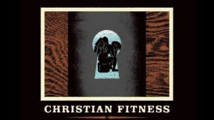 'Christian Fitness - Your Favourite Band Wants You Dead'