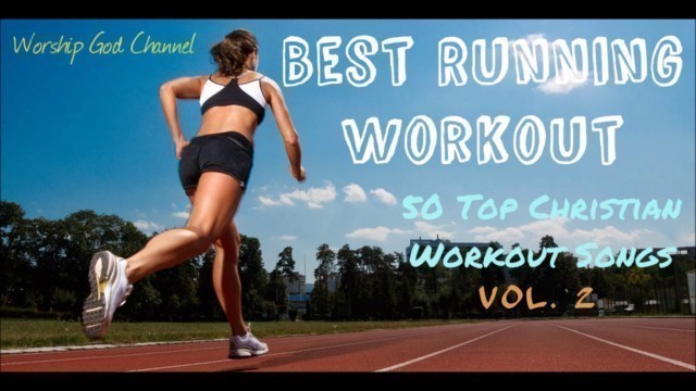 'Best Running Workout (Christian Workout Hits) [ Vol.2]'