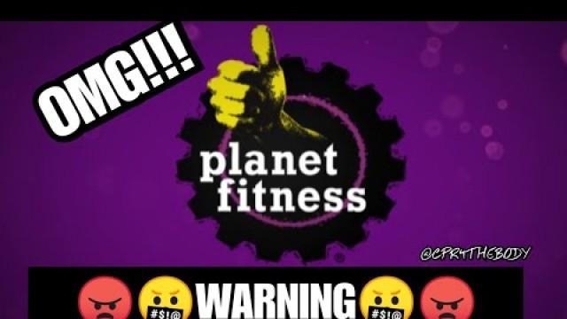 'OOOOOOH REALLY PLANET FITNESS'