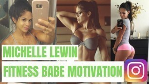 'Michelle Lewin For 4 Hours - Brasil Fitness Model - Fitness Babe Motivation'