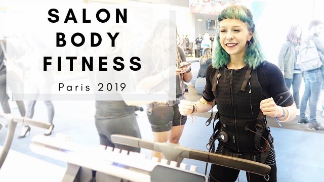 'SALON BODY FITNESS PARIS 2019⎪Je teste l\'électrostimulation musculaire !'