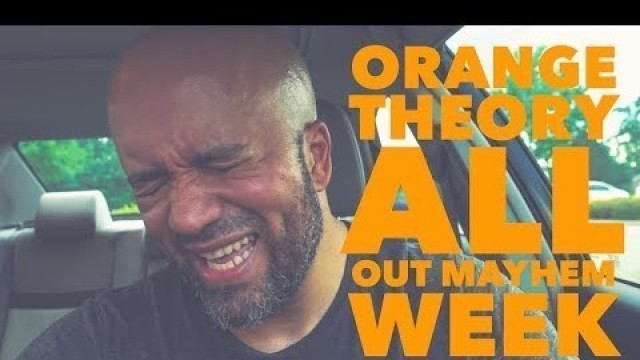 'Orange Theory Fitness All Out Mayhem Week Middle Aged Man VLOG'