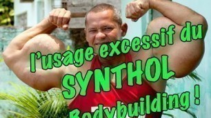 'Les Conneries dans le monde du fitness Episode 4: le Synthol'