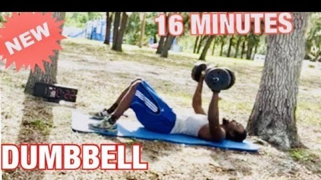 'NEW FULL UPPERBODY DUMBBELL WORKOUT 16 MINUTE'