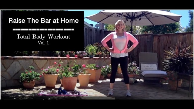 'Raise The Bar at Home: Total Body Workout Vol  1'