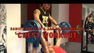 'Daniel Wheeler & Zac Fotheringham - Chest Workout'