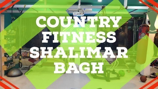 'Good Value for money gym. #GymTour | #Day420 | Country Fitness | Shalimar Bagh | Delhi | India'