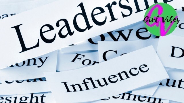 'Influence, Lead, Inspire & Win- Girl Vibes- DISCOVER THE LEADER IN YOU'