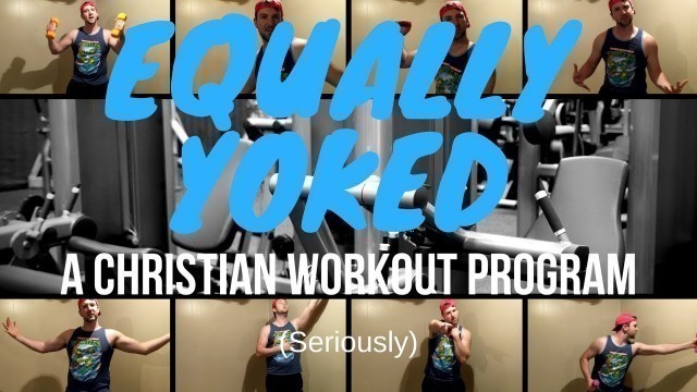 'Equally Yoked Christian Workout Program Funny'