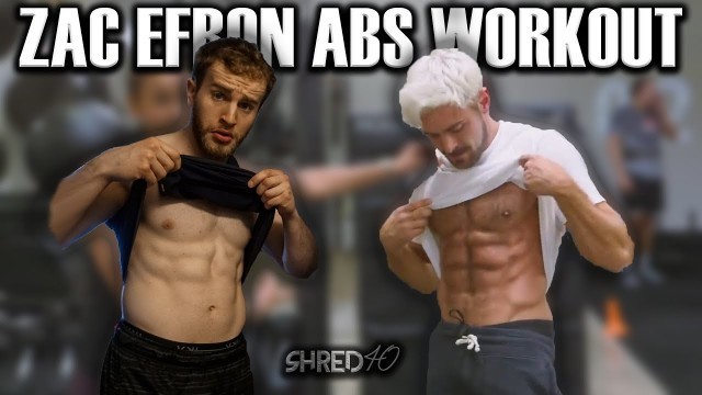 'I Tried Zac Efron\'s Six-Pack Abs Workout | SHRED40 - Ep. 11'