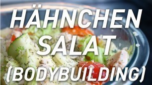 'Salat Rezepte: gesunder Fitness-Salat mit Hähnchen - Muskelaufbau Ernährung -COOKED & SHREDDED'